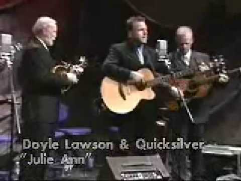 Doyle Lawson & Quicksilver - Julie Ann Come On Home