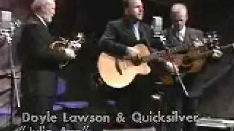 Doyle Lawson & Quicksilver - Julie Ann Come On Home