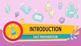 Salt Preparation | Introduction