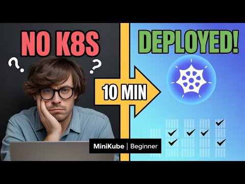 Kubernetes Tutorial for Beginners 2025 - Deploy Your First App in 10 Minutes (Minikube)