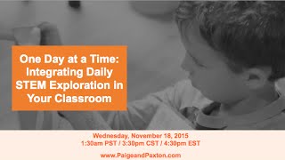 One Day at a Time: Integrating Daily STEM Exploration in Your Classroom