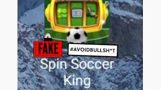 Spin Soccer King, 🚩Scam alert 🚩 false advertising 🚩 waste of time 🚩 98% ads 100% scam! 🚩Fake game screenshot 1