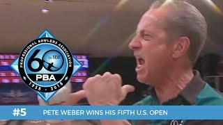 PBA 60th Anniversary Most Memorable Moments #5  Pete Weber Wins Fifth U.S. Open