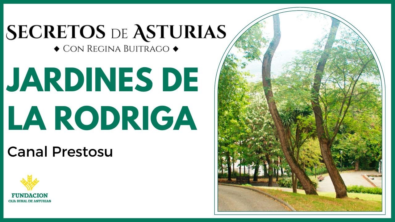 Canal Prestosu | Secretos de Asturias: los jardines de la Rodriga, en #Oviedo
