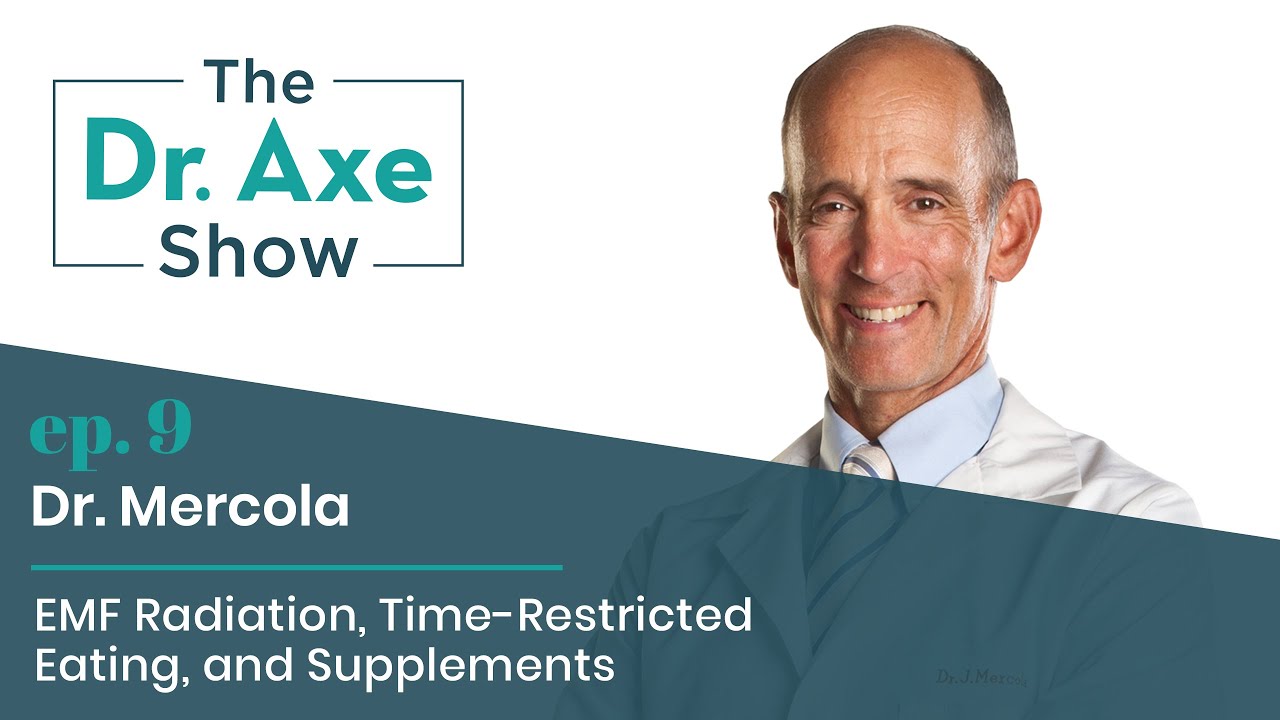 EMF, TimeRestricted Eating and Supplements with Dr. Mercola The Dr