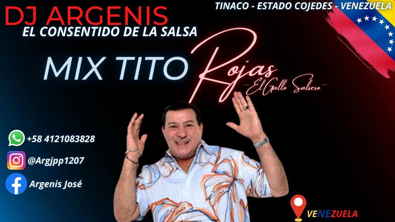 🔥Mix Tito Rojas, ''El Gallo Salsero''🔥🐓. Dj Argenis El Consentido De La