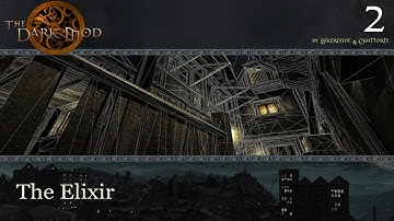 The Dark Mod: The Elixir - 2 - The Cobwebs Hide Nothing