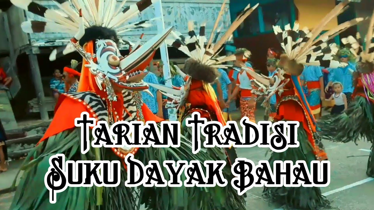 Tarian Tradisi Dayak Bahau Mahakam Ulu YouTube