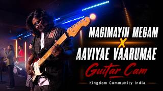 Magimayin megam x Aaviyae varumae | Guitar Cam | Kingdom Community India | ft. Pas.Betty Isaac | 