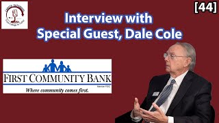 [44] A Deep Dive into Banking with Mr. Dale Cole!