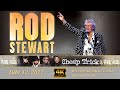 Rod Stewart Live: Your in My Heart (4K) at Riverbend 🎤