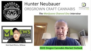 Hunter Neubauer, Co-Founder/COB Oregrown Industries: The Marijuana Channel One Interview