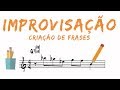 Improvisação / Criação de Frases | Dica 46 | Elias Coutinho