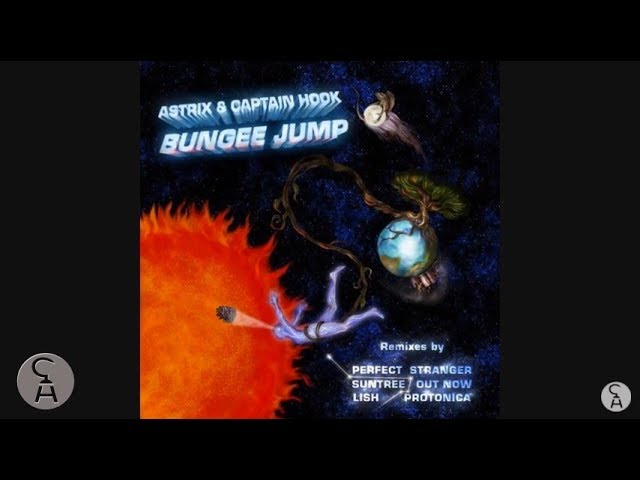 Captain Hook & Astrix - Bungee Jump (Original Mix).