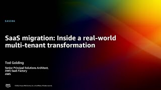 Famous AWS re:Invent 2022 - SaaS migration: Inside a real-world multi-tenant transformation (SAS306) Wealth
