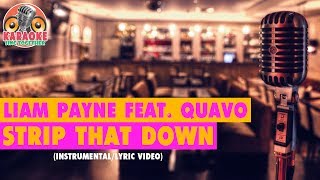 Liam Payne - Strip That Down (ft. Quavo) (Instrumental/Lyric Video)