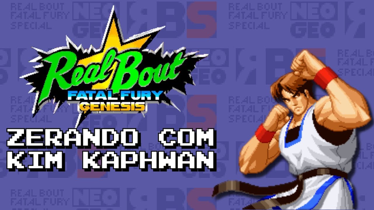 Real Bout Fatal Fury Genesis - Kim Kaphwan Gameplay - YouTube