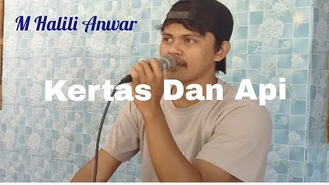 Kertas Dan Api - Mansyur s || Cover M Halili Anwar
