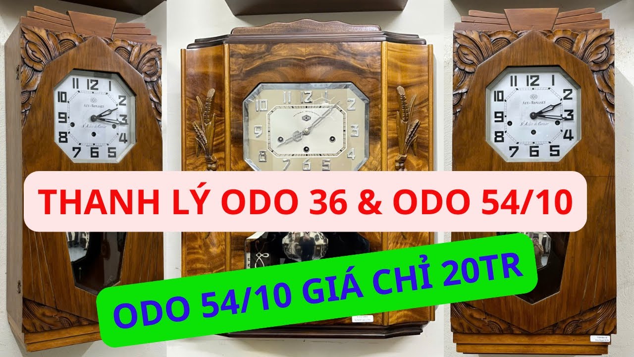 THANH LÝ ODO 54/10 GIÁ CHỈ 20TR & ODO 36 | 0398161850 #donghoconguyensinh