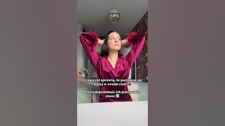 Te nawyki sprawia, że poczujesz się lepiej w swoim ciele (prawdopodobnie ich jeszcze nie znasz!) 🌸