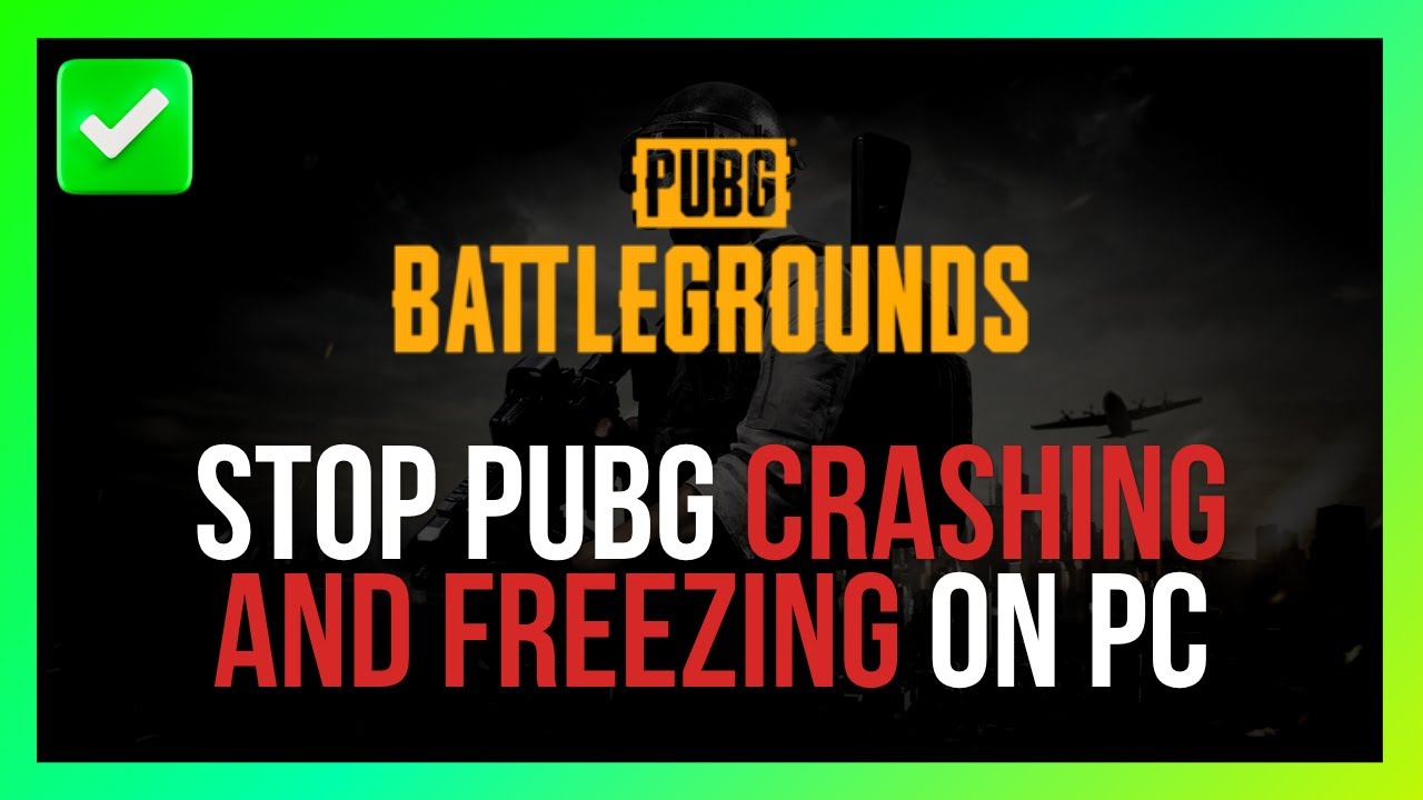 [Easy Guide] Stop PUBG Crashing and Freezing on PC - YouTube