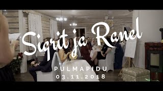 Sigrit Ja Raneli Pulmapidu 3.11.2018