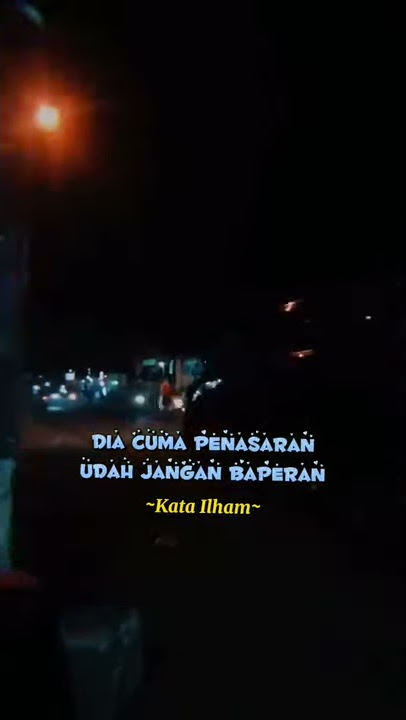 Story Wa Viral Kata Ilham || Story Wa Keren Terbaru