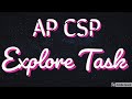 AP CSP Explore Task Artifact