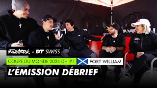 Fort William DH World Cup 2024 🔥 [ENG SUBS] 🤘 L'émission débrief FullAttack