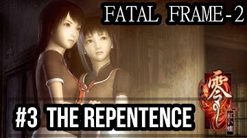 Fatal Frame 2 Walkthrough [ Part-3 The Repentence ] 1080HD No Commentary