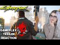 Cyberpunk 2077 - Official Gameplay Trailer Reaction