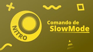 Comando de SlowMode | Nitro BOT