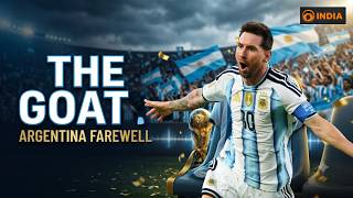 What Makes Lionel Messi the GOAT | Argentina Farewell | The Story of a Football Legend