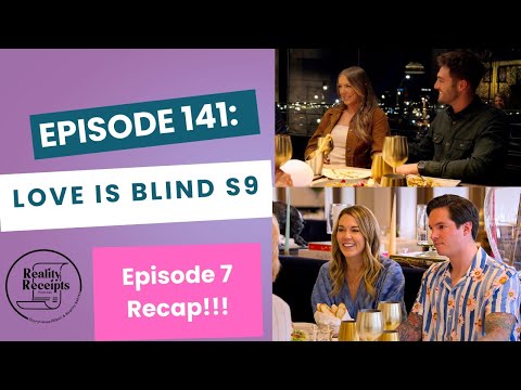Episode 141 Love Is Blind S9 Episode 7 The Gift Of Time