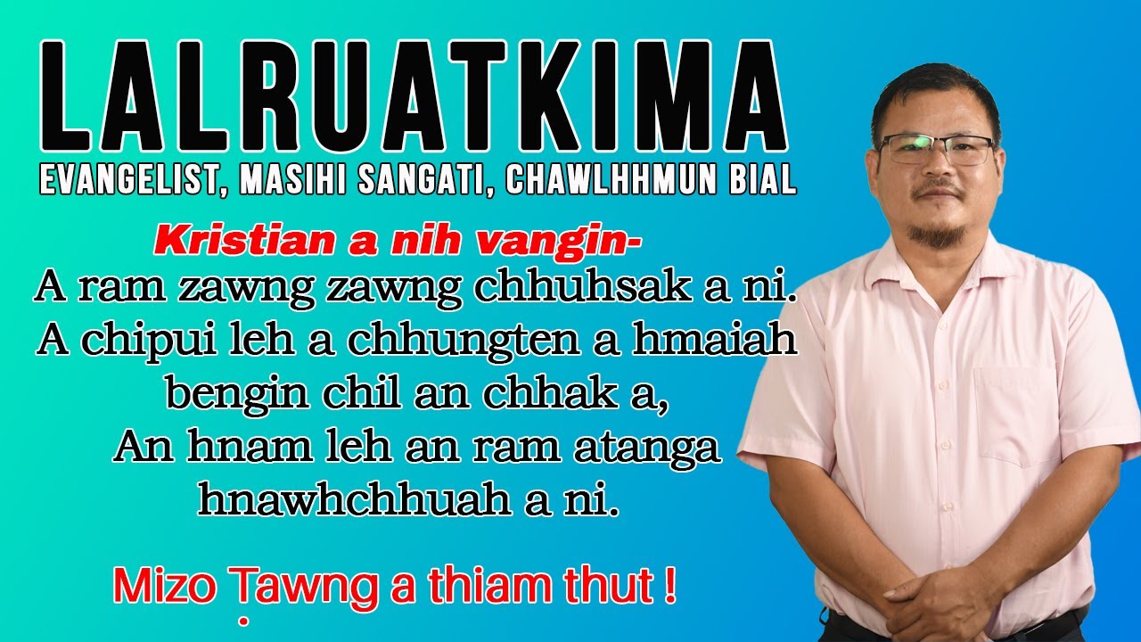 TESTIMONY | Lalruatkima, Evangelist Masihi Sangati, Chawlhhmun Bial