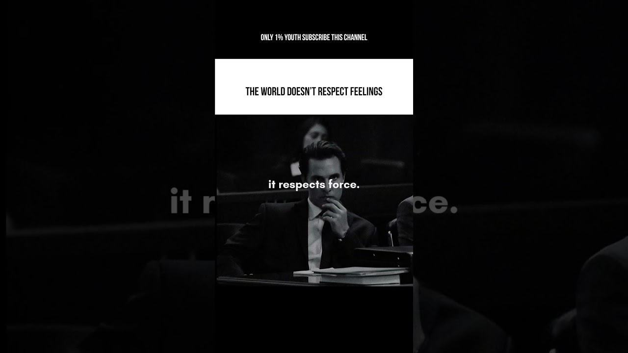 Respect Is Earned Through Force, Not Feelings ⚡