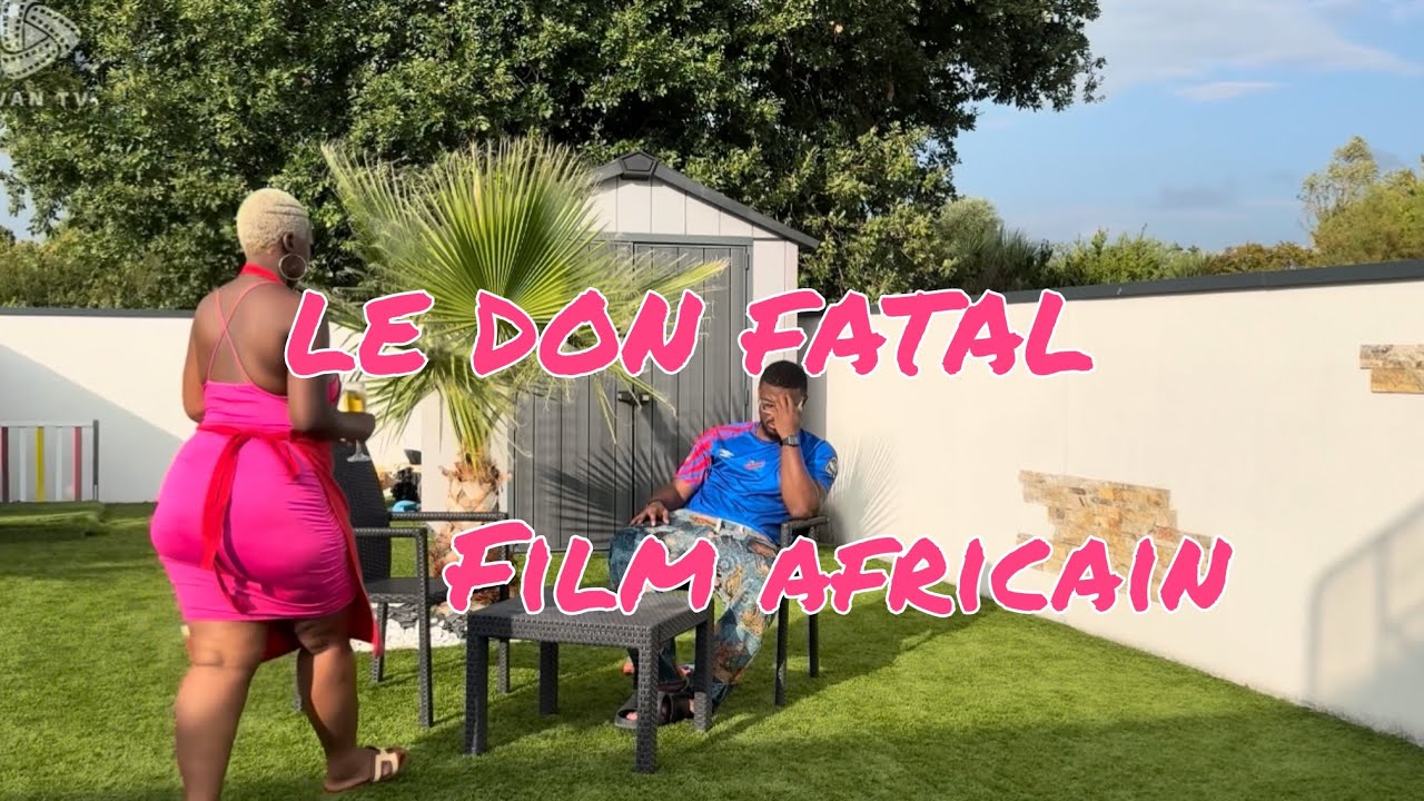 LE DON FATAL (  FILM AFRICAIN )