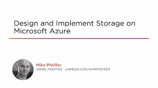 Course Preview: Design and Implement Storage on Microsoft Azure