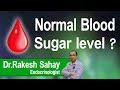 Hi9 | Normal blood sugar level? | Dr.Rakesh sahay | Endocrinologist