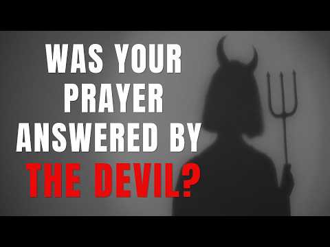 3 Signs Your "Answered Prayer" is Actually A Trap from the Devil: Counterfeit Blessings