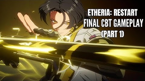 Etheria: Restart (Final Closed Beta Test Gameplay)