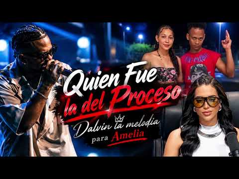 Dalvin la melodia releases 'Quien Fue la del Proceso' in honor of KIRA X Amelia Alcántara