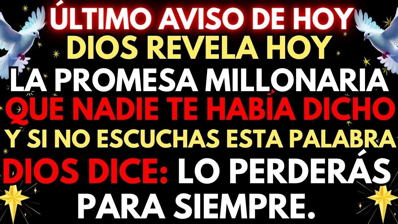 🔴 ¡URGENTE! DIOS REVELA LA PROMESA MILLONARIA QUE NADIE TE HABÍA CONTADO
