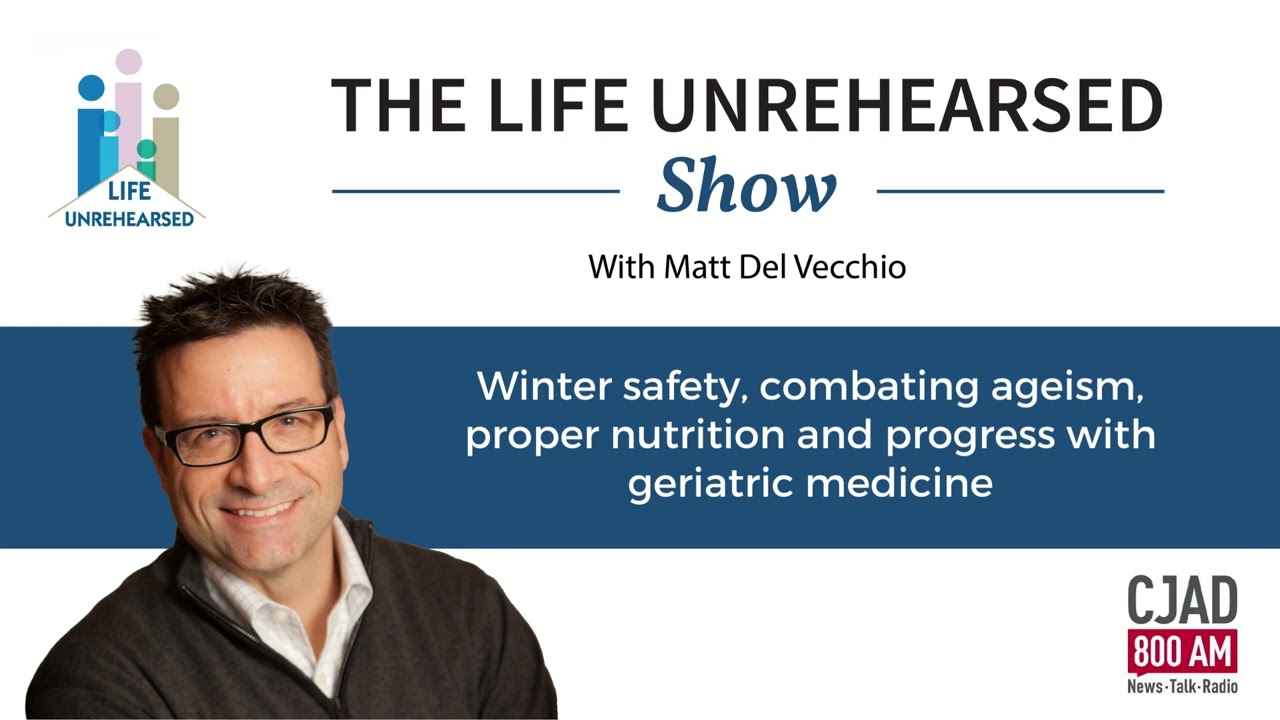 Winter safety, combating ageism, proper nutrition and progress with geriatric medicine
