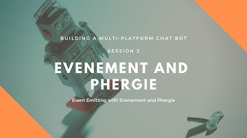Session 2: Emitting Events with PHP using Evenement and Phergie
