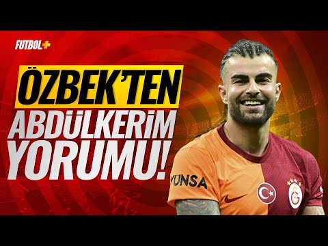 Dursun Özbek'ten Abdülkerim Bardakcı yorumu!