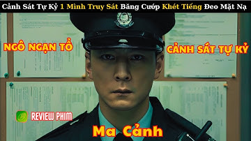 [Review Phim] Anh Cảnh Sát Tự Kỷ Với Bản Năng Siêu Phàm – Quét Sạch Băng Cướp Mặt Nạ!