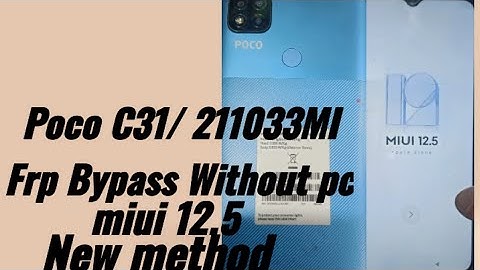 Poco C31/211033MI frp Bypass with out pc, new method 💯% working 👍