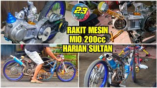 RAKIT MESIN MIO 200cc HARIAN SULTAN !!! Dari bawah sampai nyeting