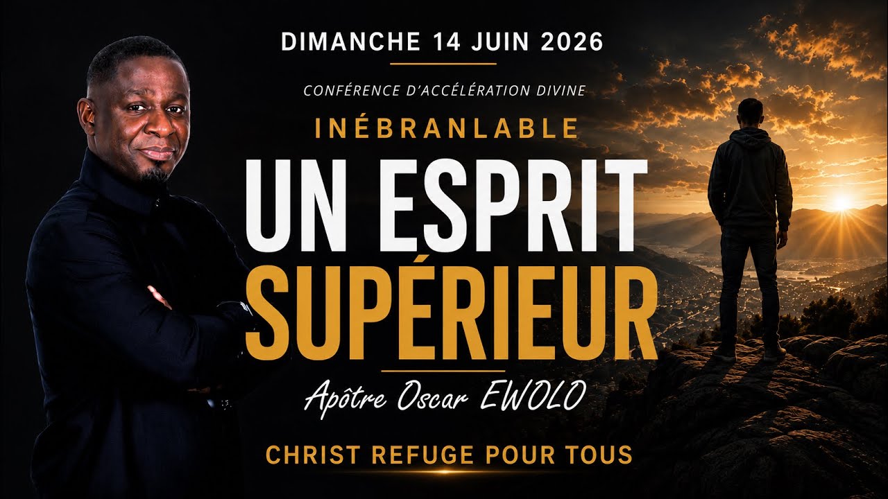 Un esprit supérieur - Part 1 // Apôtre Oscar EWOLO